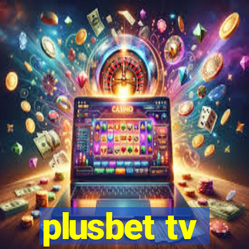 plusbet tv